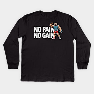 No Pain No Gain Kids Long Sleeve T-Shirt